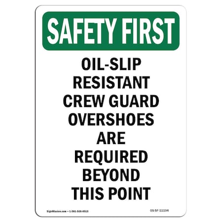 OSHA SAFETY FIRST Sign, Oil-Slip Resistant Crew Guard, 18in X 12in Rigid Plastic